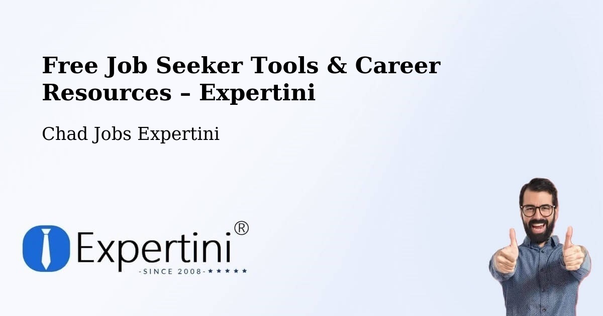 Free Job Seeker Tools & Career Resources – Goz Béïda - Goz Béïda, Chad Jobs Expertini