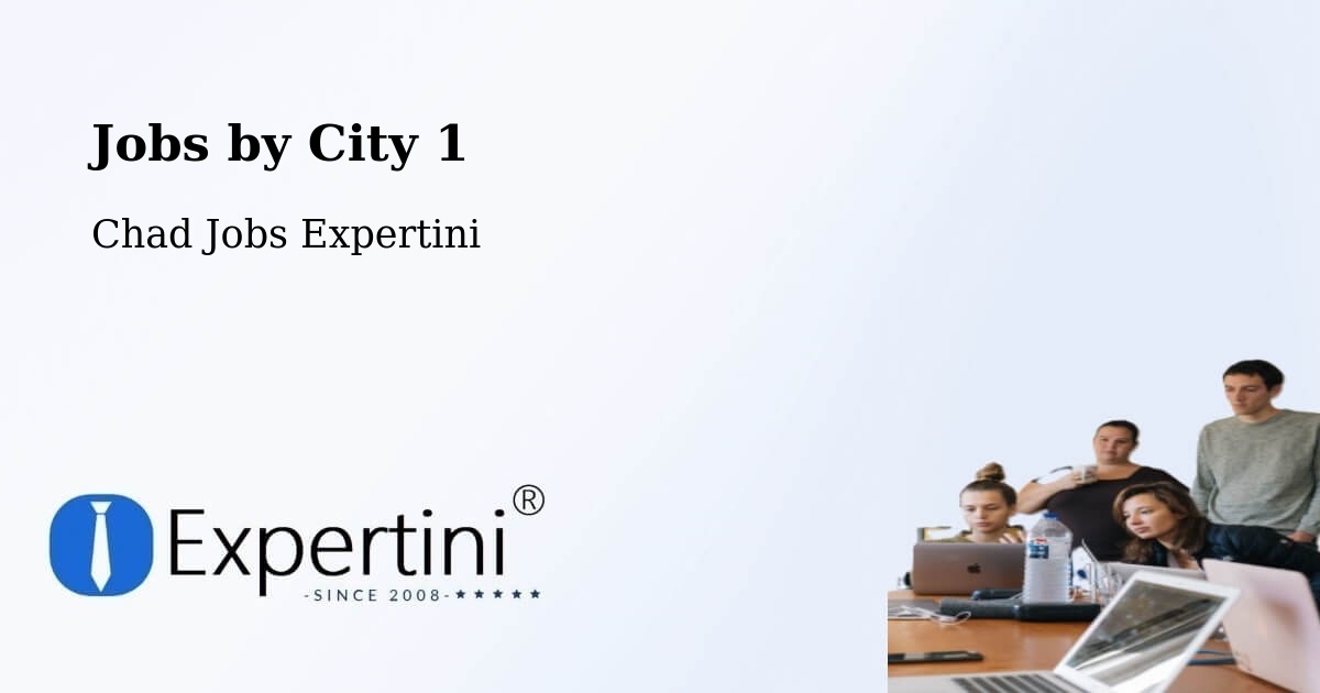 City Jobs in Chad - Expertini