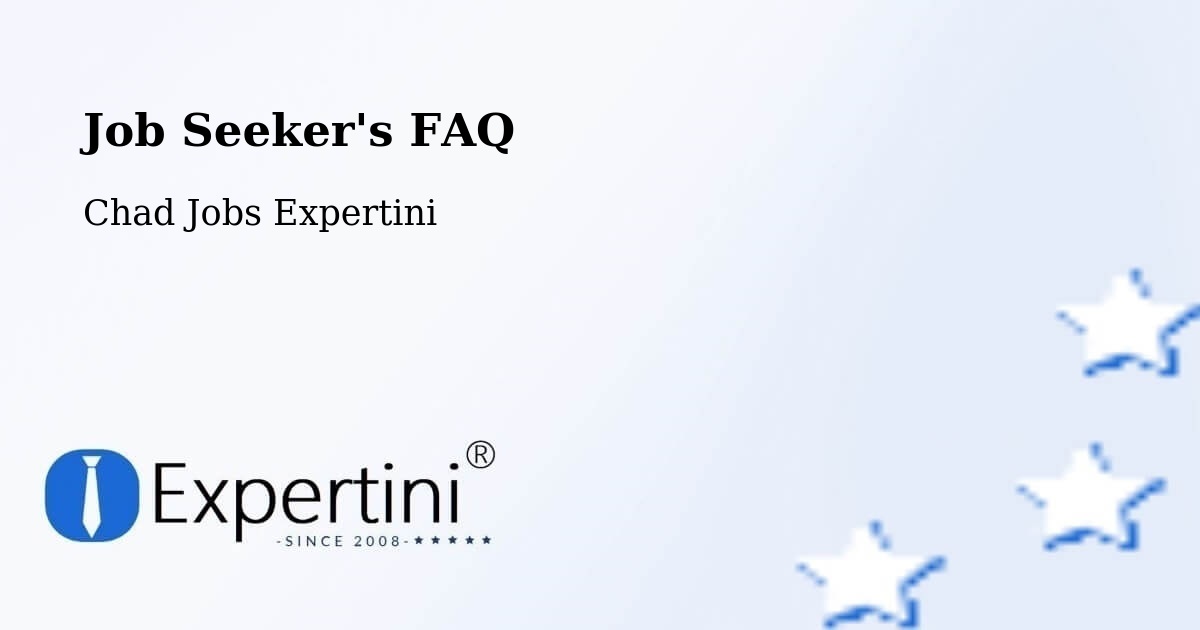 Job Seeker FAQ – Goz Béïda - Chad Jobs Expertini